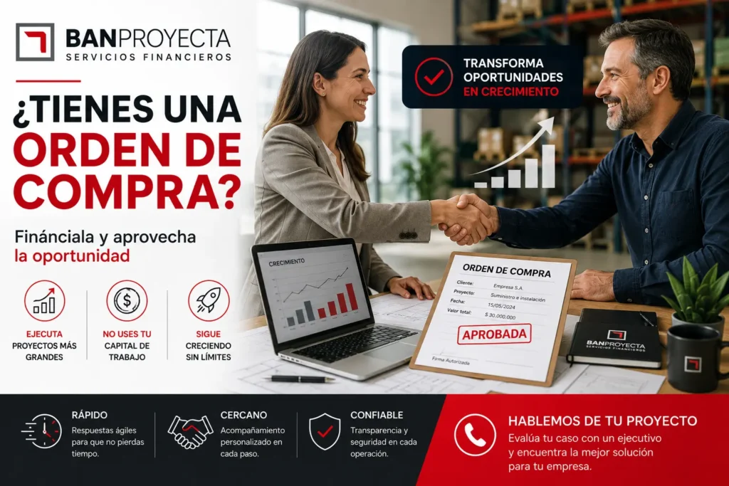 ¿Tienes una orden de compra y no tienes caja? Así puedes financiarla sin perder la oportunidad